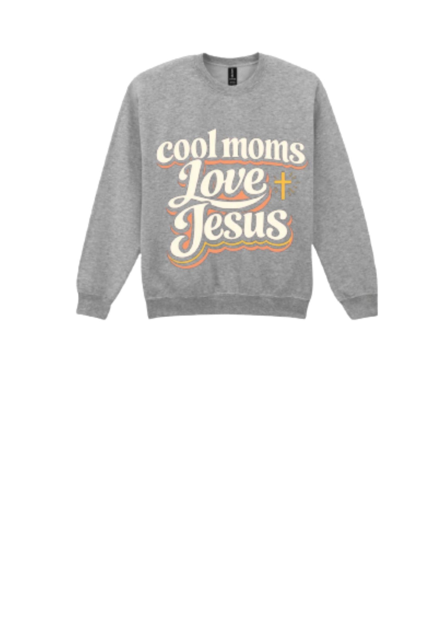 Light gray sweatshirt "Cool Moms love Jesus"